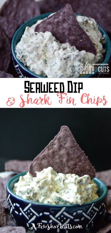 Seaweed Dip, Shark Party Foods, Sharknado Party, Shark Week Recipes, Jaws Party, Shark Snacks, Blue Corn Chips, Shark Week Party, Shark Cake