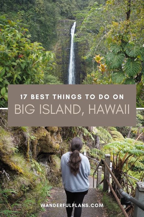 17 Best Things to Do on Big Island of Hawaii - Wanderful Plans The Big Island Hawaii, Kilauea Volcano, Best Island Vacation, Lanai Island, Hawaii Things To Do, Hawaii Volcanoes National Park, Cool Things To Do, Big Island Of Hawaii, Visit Hawaii