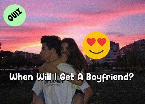 When Will I Get A Boyfriend? When I Get A Boyfriend, How Can I Have A Boyfriend, Irish Boyfriend Aesthetic, How To Get A Boyfriend Online, Why Cant I Get A Boyfriend, Ways To Get A Boyfriend, Why Don’t I Have A Boyfriend, Im Coming For You, Buzzfeed Boyfriend Quizzes