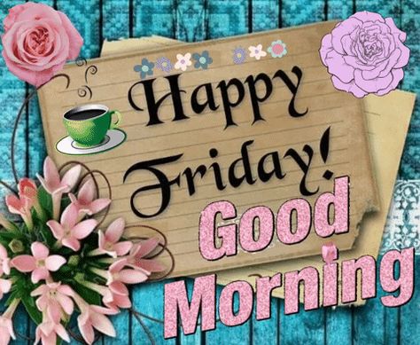 Friday Morning GIF - Friday morning - Discover & Share GIFs Friday Morning Images, Happy Friday Gif, Happy Friday Pictures, Happy Tuesday Images, Good Morning Friday Images, Happy Tuesday Morning, Tuesday Greetings, Friday Wishes, Friday Images