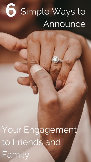 6 Simple Ways to Announce your Engagement Best Engagement Announcement, Engagement Announcements Ideas, Engagement Ring Reveal Photo, How To Announce Engagement On Facebook, Simple Engagement Announcement, Were Engaged Announcement, How To Announce Engagement, Subtle Engagement Announcement, Engagement Reveal Ideas