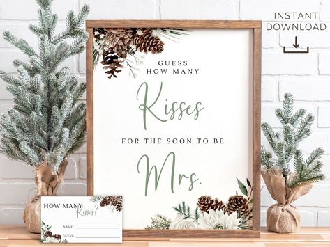 THIS IS A NON-EDITABLE DIGITAL DOWNLOAD - YOU ARE RESPONSIBLE FOR PRINTING Hosting a winter themed bridal shower? This printable guess how many kisses game sign is ready for you to download and print right after purchase! Perfect for any rustic or christmas themed bridal showers or bachelorette parties this winter season! Comes with the matching guessing card as well. No need to wait or stress over planning, Instantly download after purchasing and print within minutes! WHAT IS INCLUDED? JPG & PD December Bridal Shower Ideas, Winter Bridal Shower Themes, Winter Engagement Party, Games Sign, Soon To Be Mrs, Christmas Bridal Showers, Winter Shower, Winter Bridal Showers, Candy Games