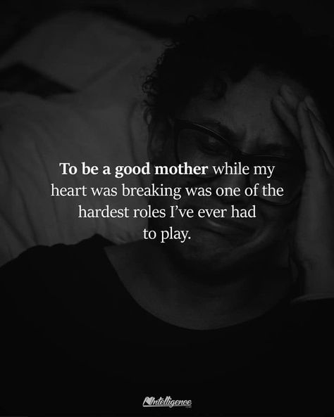 To be a mother while my heart was breaking.... Child Quotes, Mothers Quotes To Children, Struggle Quotes, Wishes For Daughter, Birthday Daughter, Mothers Love Quotes, Being A Mother, Mother Daughter Quotes, Mom Life Quotes