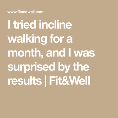 I tried incline walking for a month, and I was surprised by the results | Fit&Well Incline Walking Workout, Incline Walking, Sore Calves, Incline Treadmill, Treadmill Walking, Treadmill Workout, Running On Treadmill, Calf Raises, Walking Exercise