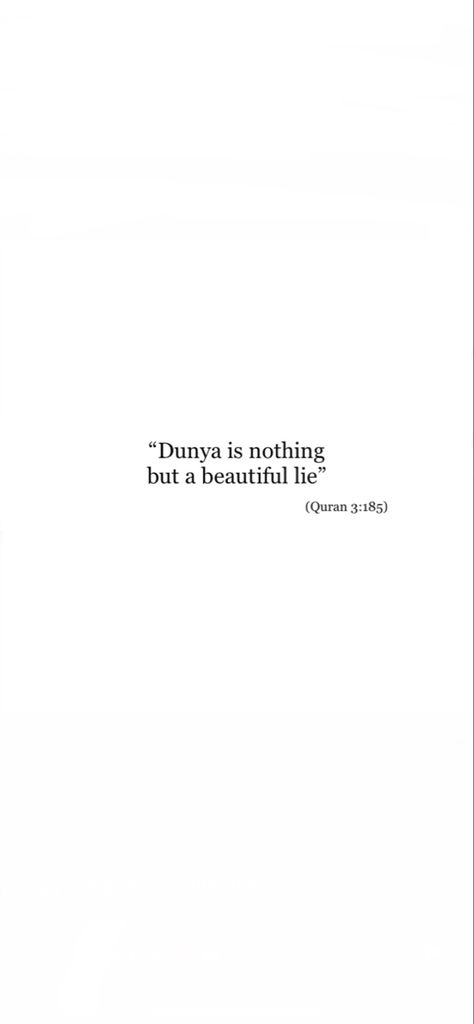 The Dunya Is Nothing But A Beautiful Lie, Temporary Dunya Quotes, Dunya Is A Beautiful Lie, Beautiful Lies Quotes, Duniya Is Nothing But A Beautiful Lie Wallpaper, Expect Heartbreak Its Dunya, This Dunya Is A Prison For The Believers, Life Is A Lie Quotes, This Dunya Is Nothing But A Beautiful Lie