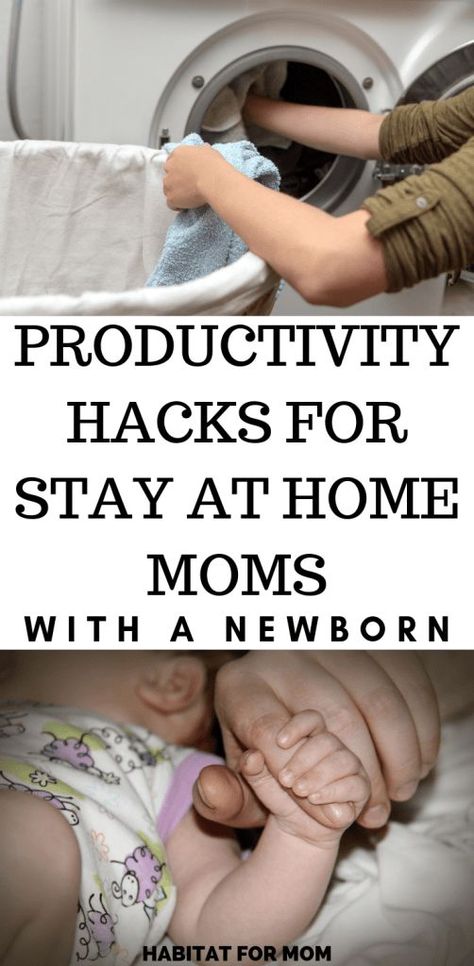 Productivity Hacks for Stay at Home Moms with a Newborn. New mom tips | Mom life goals | Mom life encouragement | Mom life hacks #momlife #productivity #habitatformom Working Mom Organization, New Mom Tips, Productive Moms, Life Encouragement, Mom Burnout, Newborn Schedule, Pregnancy Info, Mom Schedule, Mom Truth