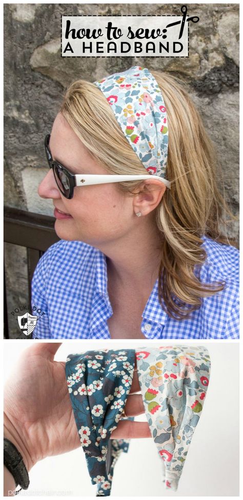 Syprosjekter For Nybegynnere, Sewing Headbands, Diy Headbands, Polka Dot Chair, Headband Tutorial, Liberty Of London Fabric, Sewing Tutorials Free, Beginner Sewing Projects Easy, Sew Ins