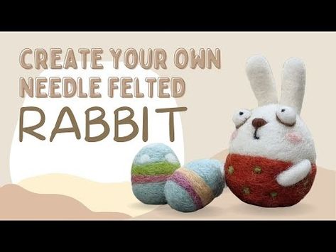 Easy Easter Crafting: Learn How to Needle Felt a Cute Rabbit - YouTube Needle Felting Supplies, Cute Rabbit, Needle Felt, Easy Easter, Cute Bunny, Needle Felting, Craft Projects, Create Your Own, Felt