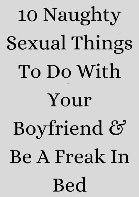 10 naughty s3xual things to do with your boyfriend What Men Really Want, Things To Do With Your Boyfriend, Christian Relationship Advice, Relationship Challenge, Hard Relationship Quotes, Relationship Help, Romantic Gestures, New Relationship Quotes, Long Distance Relationship Quotes