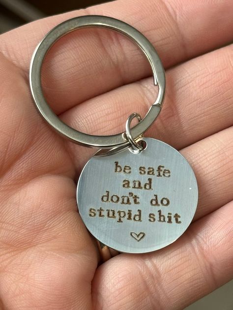 Be Safe Keychain, Funny Keychain Quotes, Funny Keychains, Drinking Memes, Inspirational Horse Quotes, Silly Gifts, Diy Quotes, Funny Keychain, Handmade Signs