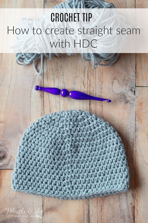 How to Crochet a Straight Seam with Hdc Stitches - Whistle and Ivy Invisible Hdc Join, Crochet Help, Tiny Hat, Stitch Witchery, Chunky Crochet Blanket, Craft Crochet, Crocheted Hats, Beginners Crochet, Crochet Tips