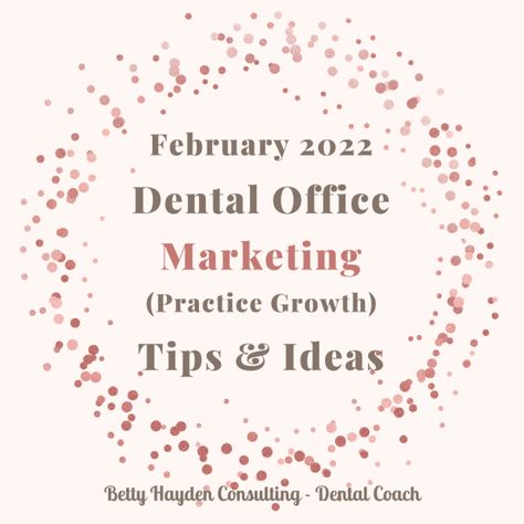 Dental Office Marketing Ideas for February 2022 | Dental Office Open House Ideas, Dental Open House Ideas, Dental Office Marketing Ideas, Office Marketing Ideas, Orthodontic Marketing Ideas, Dental Marketing Ideas Social Media, Post Content Ideas, Dental Marketing Ideas, Dental Office Marketing