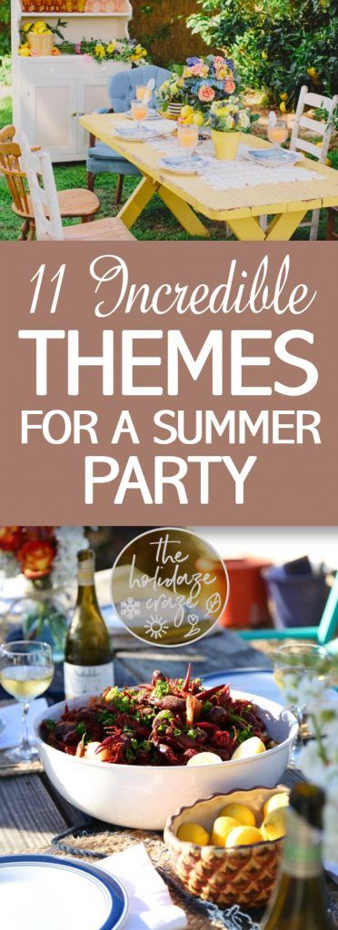 11 Incredible Themes for a Summer Party| Summer Party, Summer Party Ideas, Party Ideas,  Summer Party Ideas for Teens #party #partyplanning #partydecor #summer #partyideas Summertime Party Ideas, Themed Summer Parties, Summer Kickoff Party, Summer Kick Off Party Ideas, Summer Theme Parties, Adult Summer Party, Party Ideas Summer, Party Ideas For Teens, Summer Theme Party