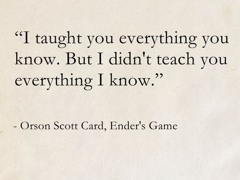 Enders Game Quotes, Enders Game Fanart, Enders Game, Silence In The Library, Nietzsche Quotes, Ender's Game, Orson Scott Card, Game Quotes, Writer Quotes