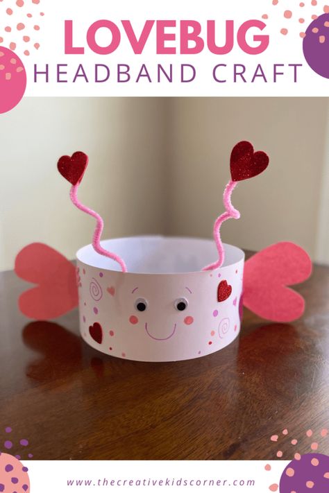 Class Craft Valentines Day, Love Bug Headband Craft, Love Bug Headband, Diy Valentines Hat, Vday Crafts For Kids Classroom, Valentine’s Day Hat Craft, Love Bug Crafts For Kids, Lovebug Crafts For Kids, Valentines Day Hat Craft For Kids