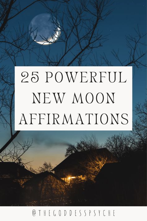 25 New Moon Affirmations - The Goddess Psyche New Moon Prayer, Full Moon Affirmations, New Moon Affirmations, Moon Affirmations, I Am A Failure, Time For New Beginnings, New Moon Phase, Moon Energy, Moon Quotes