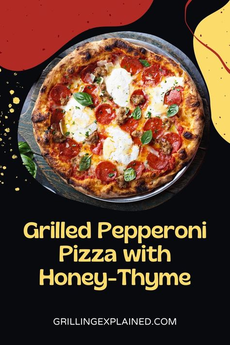 Healthy Snacks; Pizza Recipes; Grilled Pepperoni Pizza with Honey-Thyme; Pizza With Honey, Grilled Pizza Recipes, Sausage Spaghetti, Grilled Pizza, Trending Recipes, Delicious Pizza, Cooking On The Grill, On The Grill, Pizza Dough