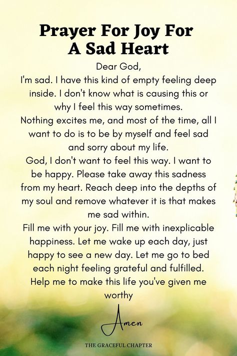 Prayers When Feeling Down, Prayers For Feeling Down, Prayers For Emotional Support, Prayers For Joy, Prayer For Heartache, Prayer For Broken-hearted, Prayer When Your Heart Is Heavy, Prayer For Good News, Prayer For Breakup