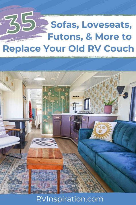 The couch that came with your RV probably leaves a lot to be desired. Even though RV couches are anchored to your camper's floor, it doesn't mean you can't rip it out and replace it with your own. In this article, we're sharing 35+ options for couches, loveseats, and futons to replace your old RV couch. #rvlivingroom #rvrenovation #rvinspiration Rv Couch, Rv Sofa Bed, Rv Living Room, Camper Flooring, Rv Sofas, Colorful Couch, Leather Futon, Rv Makeover, Rv Renovations