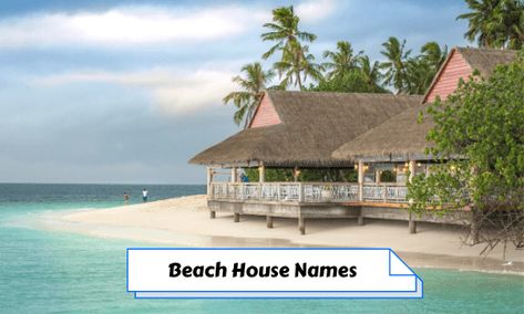 322 Beach House Names Ideas and Suggestions Beach House Names Ideas, House Names Ideas, French Beach House, Italian Beach House, Small Beach House, Beach House Names, Seaside Home, Beach Restaurant, Pirates Cove