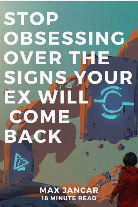 Stop Obsessing Over The Signs Your Ex Will Come Back Stop Obsessing, Rebound Relationship, Get Over Your Ex, Get A Boyfriend, Get Her Back, Want You Back, Getting Him Back, After Break Up, Getting Back Together