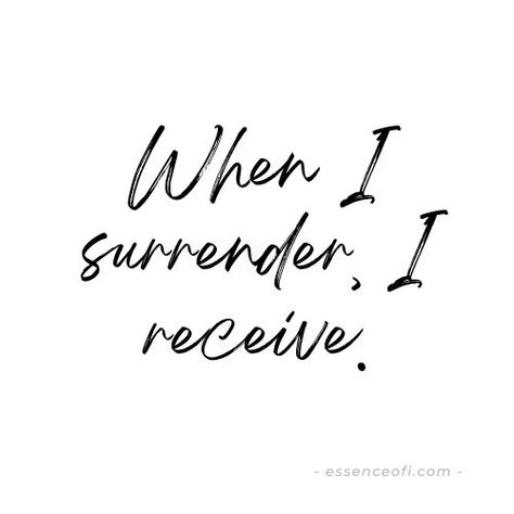 I Surrender To The Universe, Trust And Surrender, Surrender Quotes Spiritual Inspiration, I Surrender Quotes, Quotes About Surrender, Surrender Aesthetic, Surrender Affirmations, Higher Power Spirituality, Surrender Tattoo