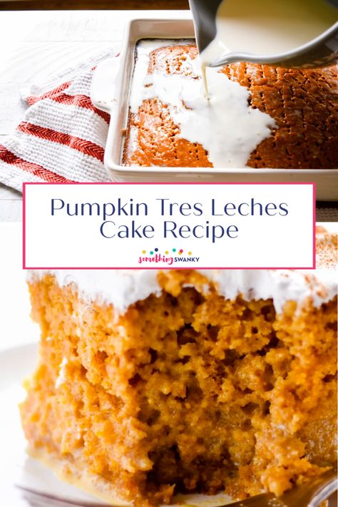 New Mexico Thanksgiving Recipes, Award Winning Baked Goods, Mexican Fall Desserts, Tres Leches Desserts, Pumpkin Tres Leches Cake Recipe, Pumpkin Pie Homemade, Pumpkin Tres Leches, Pumpkin Tres Leches Cake, Tres Leches Recipe