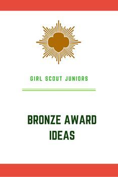 Bronze Award ideas for your Junior Girl Scouts Bronze Award Ideas Junior, Junior Badge Ideas, Bronze Award Ideas, Junior Girl Scouts Activities, Use Resources Wisely, Junior Girl Scout Badges, Girl Scout Meeting Ideas, Bridging Ceremony, Scout Projects