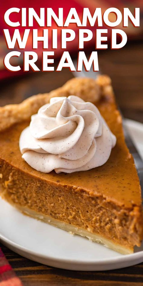 Cinnamon Whipped Cream Recipe, Pumpkin Pie Whipped Cream Recipe, Pumpkin Spiced Whipped Cream, Pumpkin Pie With Whipped Cream, Homemade Whipped Cream For Pie, Fall Whipped Cream, Whipped Topping For Pie, Whipped Cream For Pumpkin Pie, Pumpkin Pie Whipped Cream