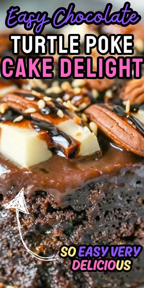 Chocolate Turtle Poke Cake Delight Chocolate Turtle Poke Cake, Chocolate Turtle Cake Recipe, Turtle Poke Cake, Turtle Candy, Chocolate Turtle, Chocolate Poke Cake, Chocolate Turtles, Turtle Cake, Homemade Caramel Sauce