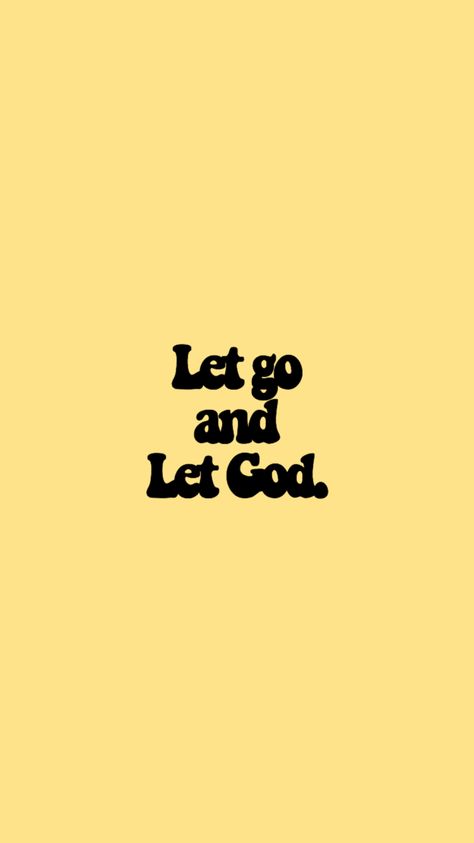 let go and let God. Christian Yellow Aesthetic, Yellow Bible Verse Aesthetic, Let Go Ark Patrol Vibe, Let Go And Let God Wallpaper, Yellow Bible Verse Wallpaper, Let Go Wallpaper, Yellow Christian Wallpaper, Yellow Bible Verse, Let Go Let God