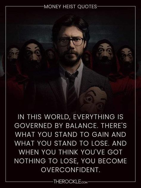 Moneyheist best Motivational lines Professor Money Heist Quotes, Money Heist Quotes, Professor Quote, Netflix Quotes, Movies Quotes Scene, Money Heist, Memorable Quotes, Film Quotes, Tv Show Quotes