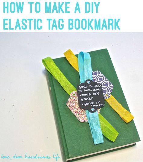 How to make a diy elastic tag bookmark on Dear Handmade Life Paper Projects Diy, Diy Elastic, Felt Bookmark, Book Marks, Book Party, General Crafts, Bookmarks Handmade, Sewing Techniques, School Ideas