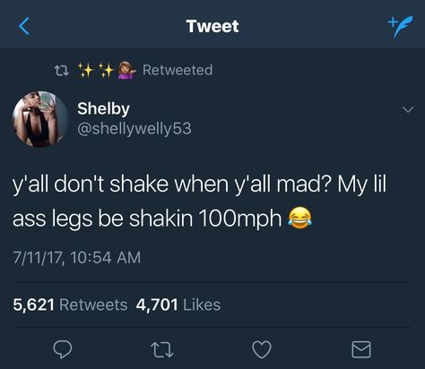 My legs aren't little...bit when I am hot, you better believe they shake like crazy! Leg Shaking Quotes, Light Quotes, Spoken Words, Relatable Tweets, Real Facts, Tumblr Quotes, Real Talk Quotes, True Facts, Queen Quotes