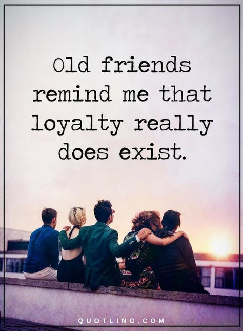 Quotes Old friends remind me that loyalty really does exist. Old Friendship Quotes, Friendship Pictures Quotes, Old Friend Quotes, Friendship Pictures, Old Friendships, Bear Quote, Forever Quotes, Friends Forever Quotes, Memories Quotes