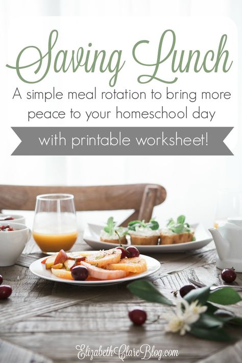 Simple Homeschool Lunch Ideas and Rotation - elizabeth clare Homeschool Lunch Ideas, Homeschool Lunch, Meal Prep Hacks, Meal Rotation, Lunch Planning, Catholic Homeschool, Simple Lunch, Peaceful Day, Family Lunch