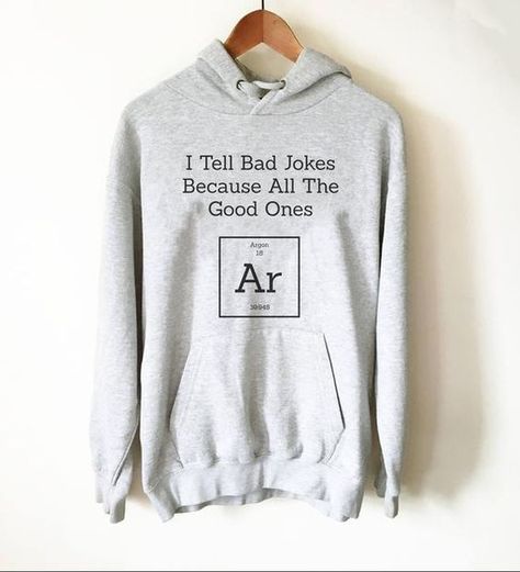 Science Clothes, Anniversary Gift Ideas For Him, Sarcastic Clothing, Chemistry Gifts, Anniversary Gift Ideas, Weird Shirts, Bad Jokes, Funny Outfits, Sarcastic Shirts