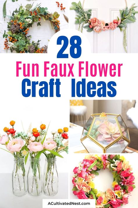 Silk Flower Projects, Silk Flower Crafts Projects, Faux Flower Wreath Diy, Uses For Fake Flowers, Artificial Flower Home Decor Ideas, Faux Floral Wreath, Crafts With Silk Flowers, Fake Flower Ideas Decor, Crafts To Do With Fake Flowers