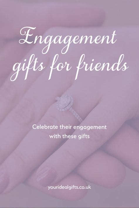 Engagement Gifts For Friends Engagement Gift Ideas For Best Friend, Engagement Gifts For Best Friend, Personalised Engagement Gifts, Best Friend Engagement Gift, Friend Engagement Gift, Gifts For Engagement, Thoughtful Engagement Gifts, Gifts For Engaged Friend, Engagement Gift Ideas