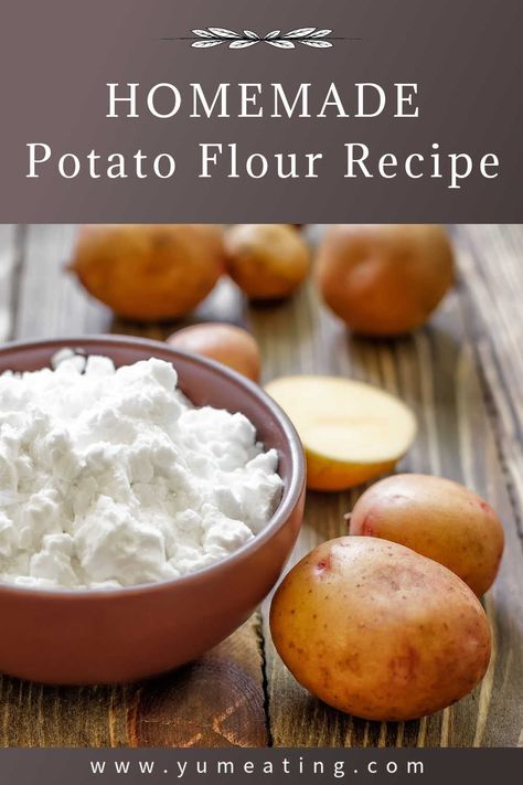 Homemade Cake Flour How To Make, Recipes Using Potato Flour, How To Make Potato Flour, Potato Flour Recipes Gluten Free, Potato Flour Recipes, Diy Flour, How To Make Flour, Homemade Flour, Homemade Dry Mixes