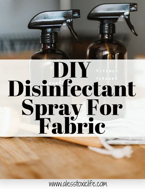 Reduce your exposure to toxins by making your own homesame disinfectant spray for fabric with essential oils. Easy DIY recipe. Homemade Fabric Spray, Homemade Disinfectant Spray, Natural Disinfectant, Essential Oils For Pain, Essential Oil Spray, Disinfectant Spray, Diy Sprays, Fabric Spray, Diy Recipe