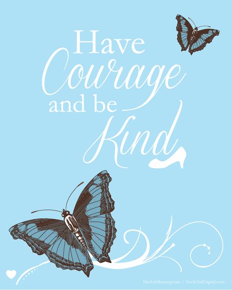 Free "Have Courage and Be Kind" Cinderella-Inspired Artwork Printable #CinderellaEvent Be Kind Wallpaper, Kind Wallpaper, Free Printable Artwork, Cinderella Birthday Party, Cinderella Movie, Cinderella 2015, Cinderella Party, Cinderella Birthday, Have Courage And Be Kind