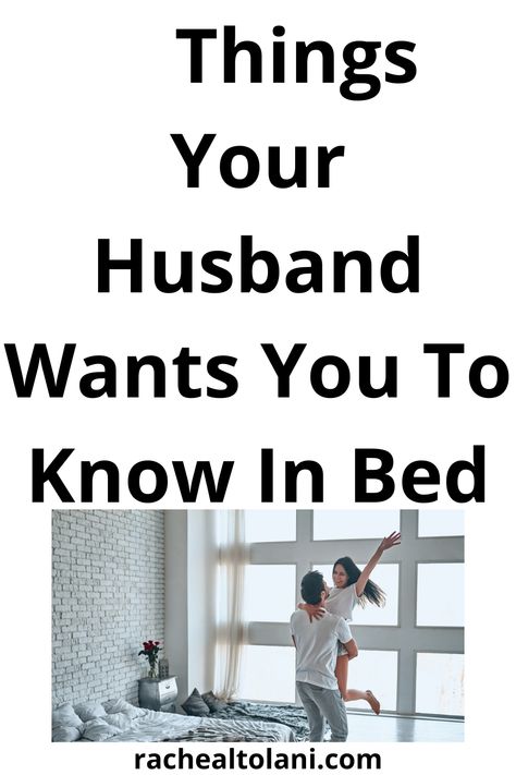 Things your husband wants you to know in bed! How To Get In The Mood For My Husband, New Things To Try Bedroom With Husband, Bedroom Sexuality, How To Satisfied Husband In Bed, What Men Want In Bedroom, Spicy Bedroom Tips, How To Please Husband In Bedroom, Bedroom Position Ideas, The Marriage Bed