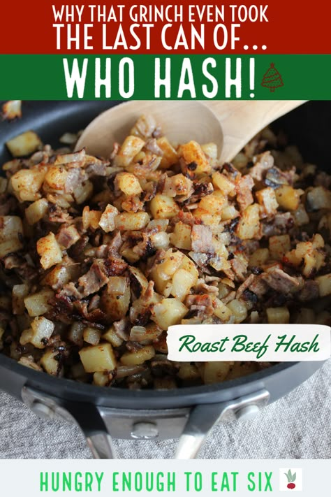 Grinch Roast Beef, Roast Beef Breakfast Ideas, Roast Beef Hash Recipe, Who Hash Grinch, Roast Beast Grinch Recipe, Whoville Feast, Grinch Dinner Menu Ideas, Grinchmas Dinner, Who Hash Recipe