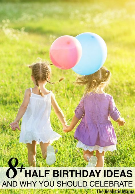 Why You Should Celebrate Half Birthdays With Your Kids Half Birthday Ideas, Half Birthday Party, Time For Kids, Kid Responsibility, Birthday Traditions, Half Birthday, Party Fun, It's Your Birthday, Kids Corner