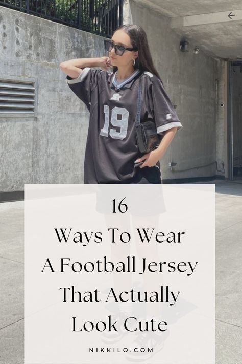 16 Ways To Wear A Football Jersey (That Actually Look Cute) — Nikki Lo Cute Football Jersey Outfit, Style A Jersey Outfit, Women Wearing Jerseys, Jersey With Skirt Outfit Football, What To Wear To Highschool Football Game, How To Style Oversized Football Jersey, How To Style Oversized Jersey, Jersey Looks For Women, How To Make A Jersey Look Cute