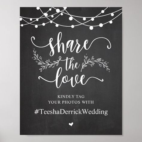 Share The Love, Wedding Hashtag Signage Poster, in Rustic Farm Cottage String Lights, chalkboard, for your wedding dinner and party. Wedding Chalkboard Ideas, Chalkboard Art Wedding, Free Chalkboard Fonts, Chalkboard Sayings, Wedding Chalk, Chalkboard Fonts, Sign Inspiration, Wedding Boards, Wedding Hashtag Sign