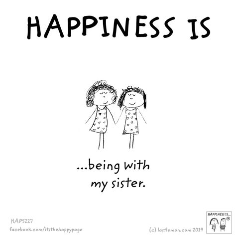 Happiness Is                                                                                                                                                     More Good Sister Quotes, Quotes Distance, Sister Love Quotes, Sisters Quotes, Fina Ord, Love My Sister, Sisters Forever, Sister Quotes, Best Sister