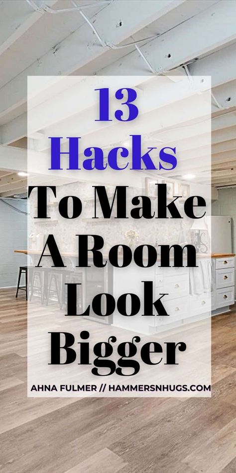 How To Make Small Rooms Look Bigger [13 Hacks!] - Hammers N Hugs