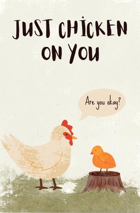 Just Chicken In On You, Just Chicken In On You Card, Funny Thinking Of You Quotes, Chicken Memes Humor, Thinking Of You Funny, Chicken Funny Humor, Funny Chicken Quotes, Chicken Art Funny, Chicken Memes